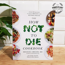 Load image into Gallery viewer, HOW NOT TO DIE COOKBOOK - BY DR. MICHAEL GREGER